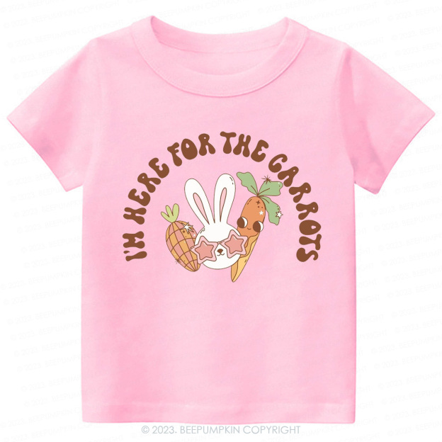 I'm Here For The Carrots Easter Bunny -Toddler Tees