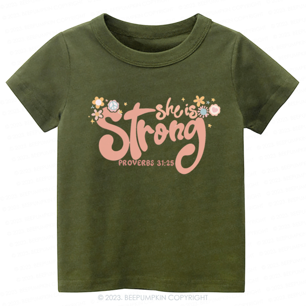 She is Strong Proverbs 31:25-Toddler Tees