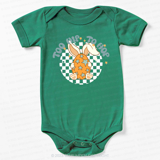 Hoppy Easter Too Hip To Hop Bodysuit For Baby