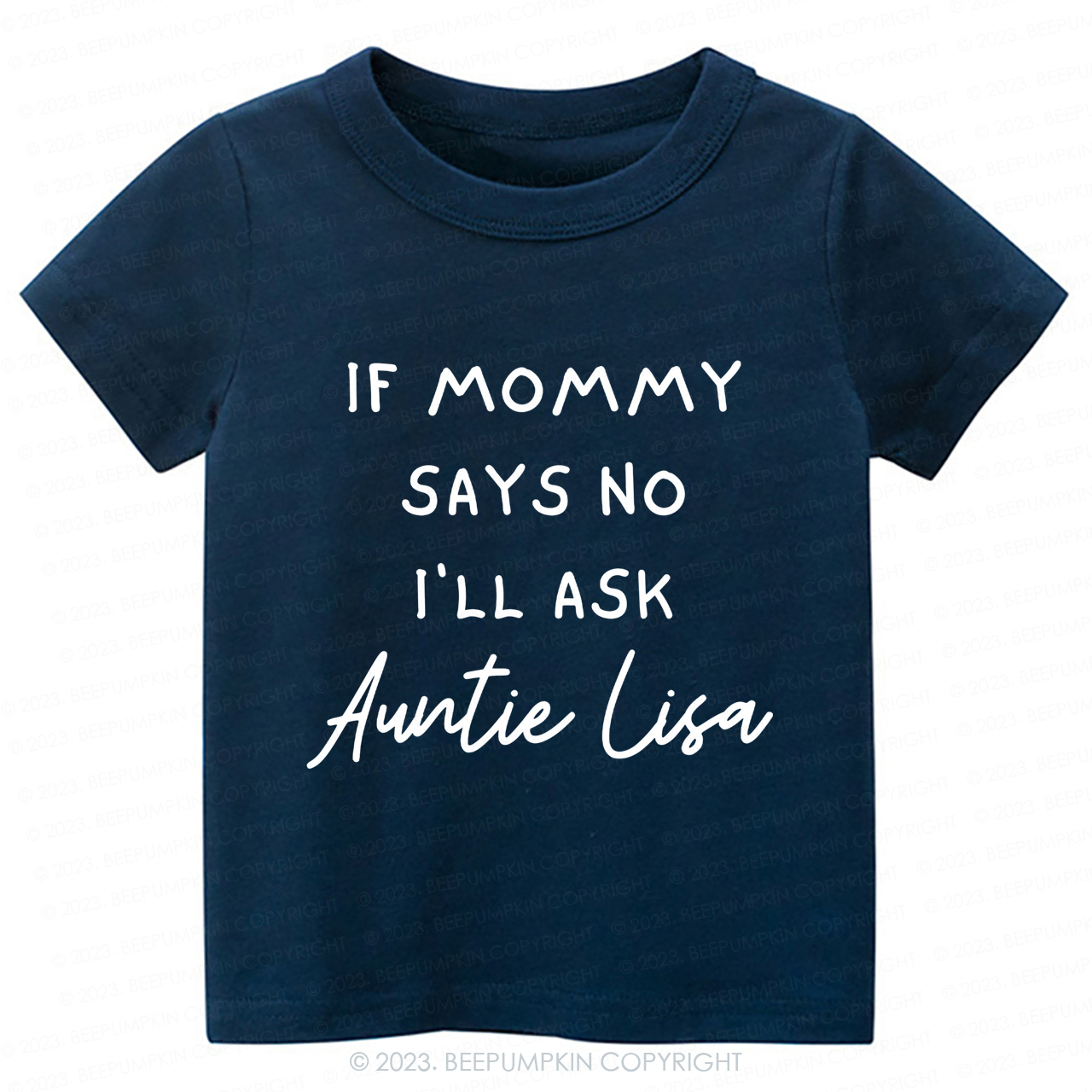 If Mommy Says No I'll Ask Auntie -Toddler Tees