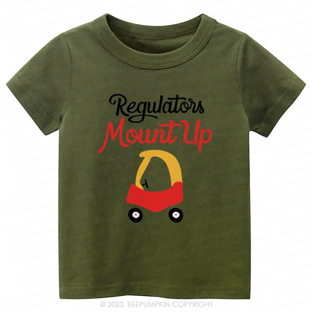 Regulators Mount Up -Toddler Tees