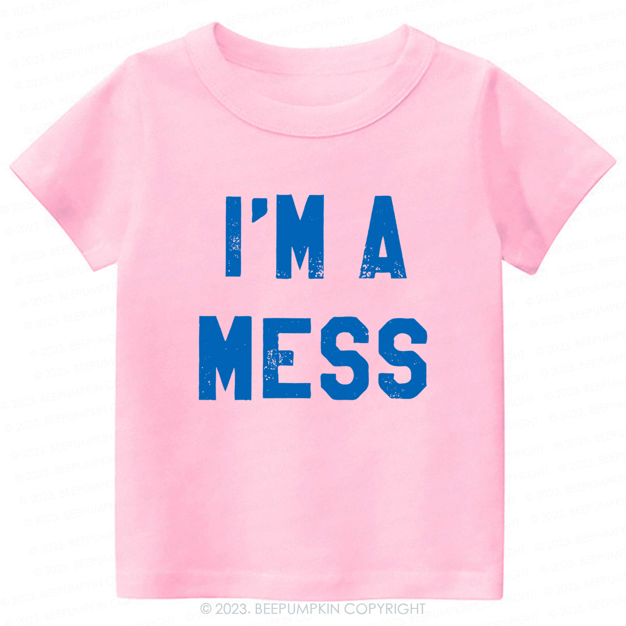 I'm A Mess -Toddler Tees