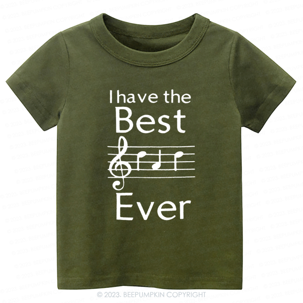 I Have The Best Ever Music Notes Kids Shirt