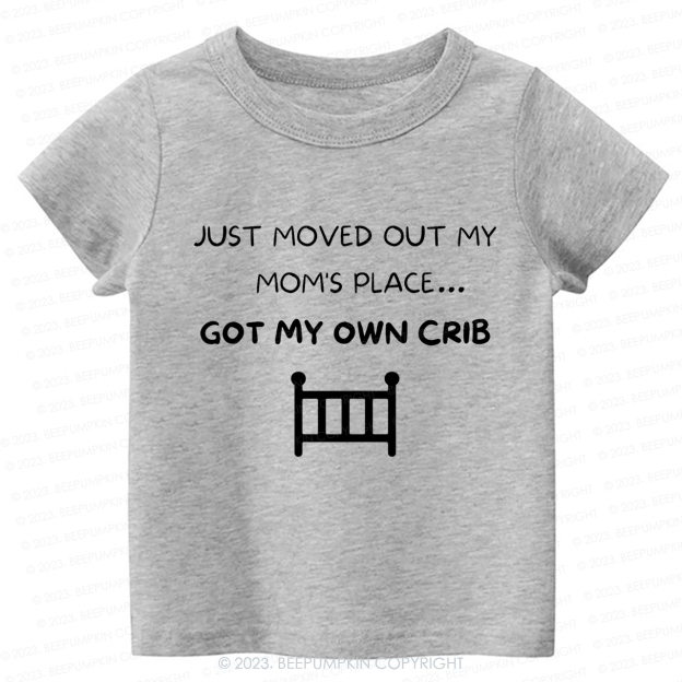 Just Moved Out My Moms  Kids Shirt