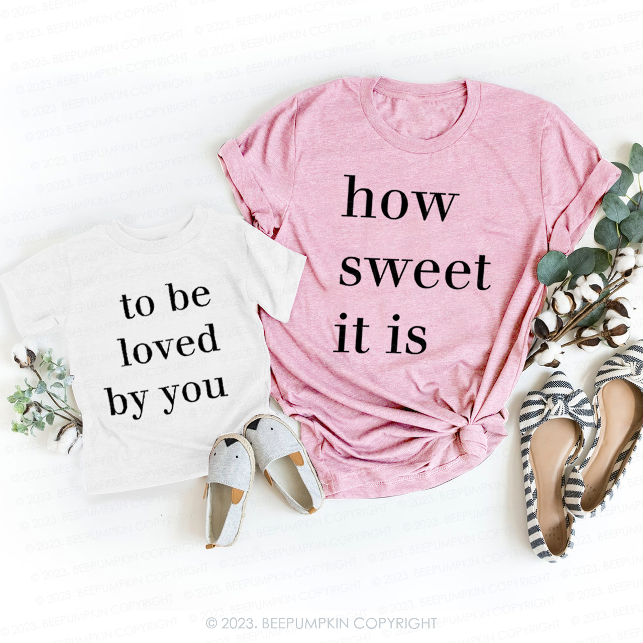 How Sweet It Is To Be Loved By You T-Shirts For Mom&Me