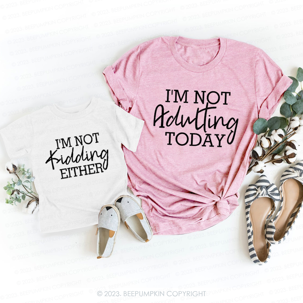 I'm Not Adult Today T-Shirts For Mom&Me