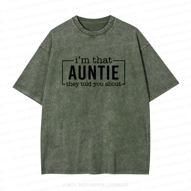I'm That Auntie Funny Auntie Washed Tees