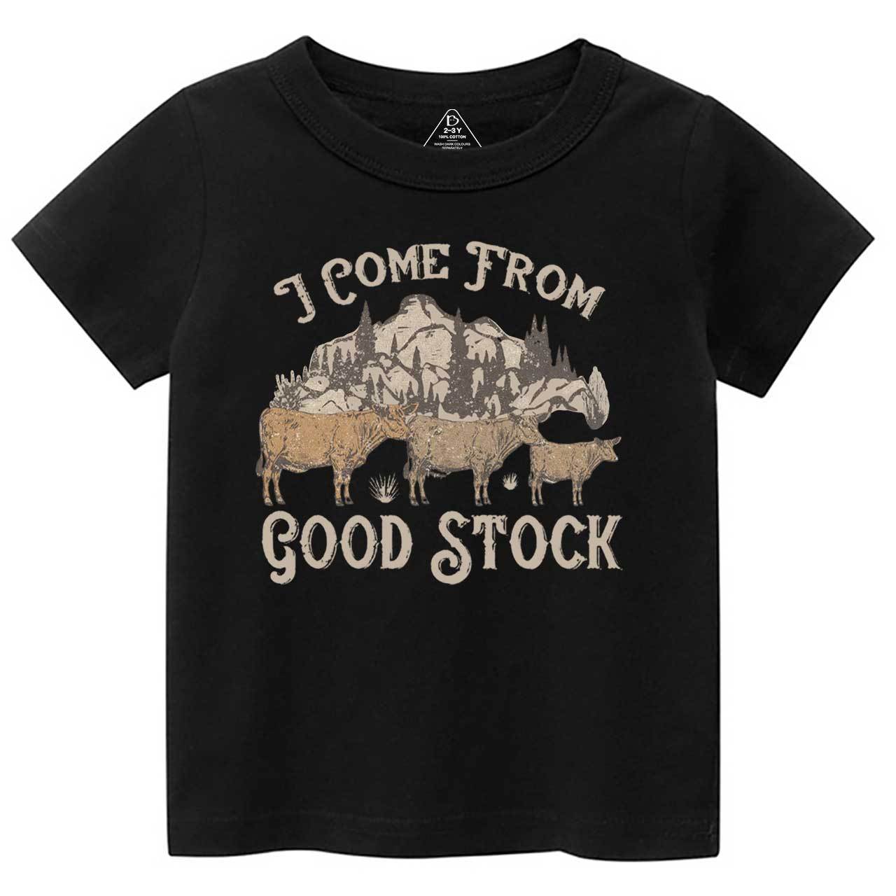 I Come From Good Stock Toddler&Kid's Tees Beepumpkin