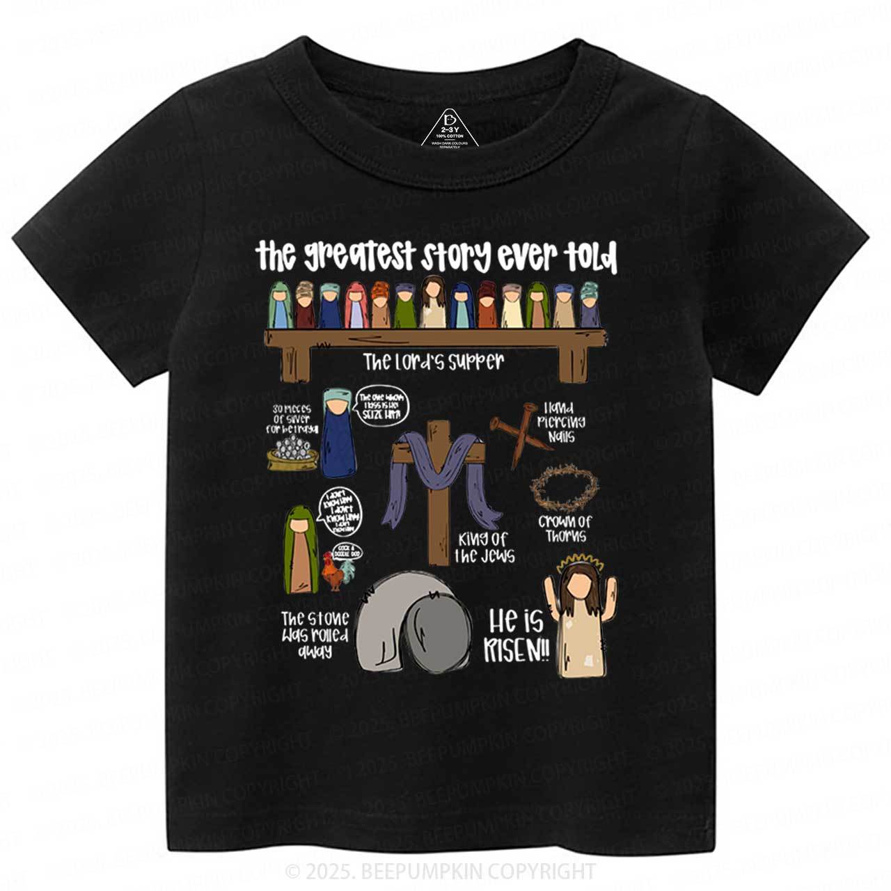 The Greatest Story Ever Told Toddler&Kid's Tees Beepumpkin