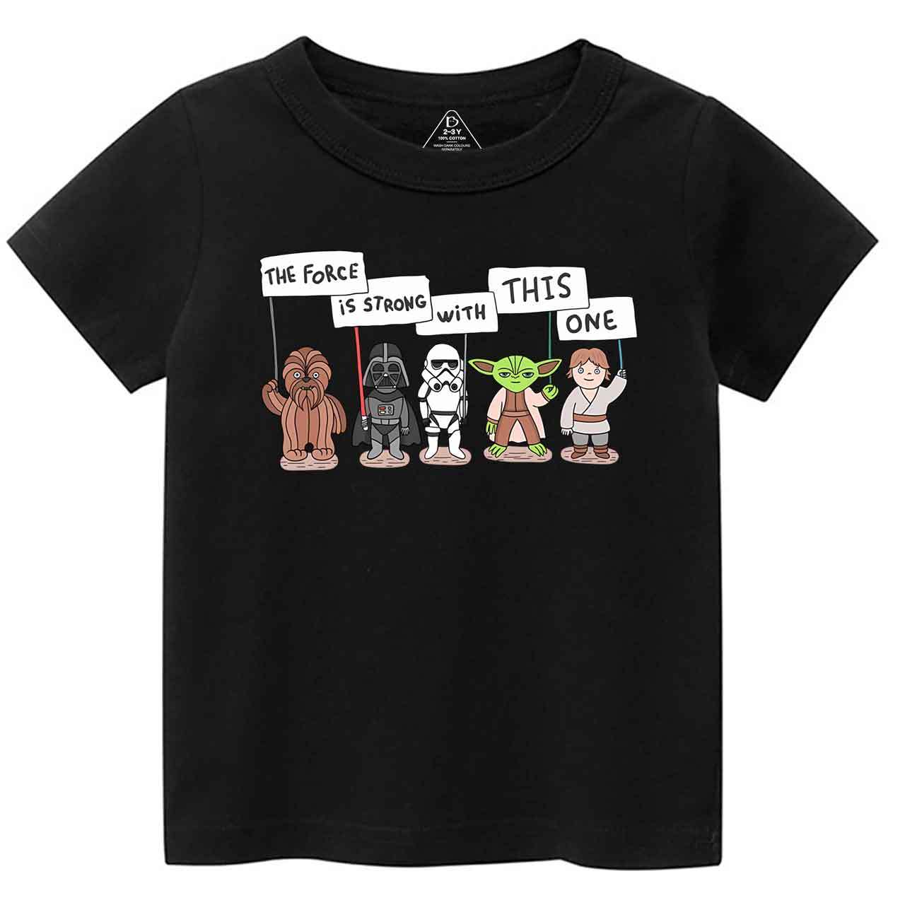 The Force Is Strong With This One Toddler&Kid's Tees Beepumpkin