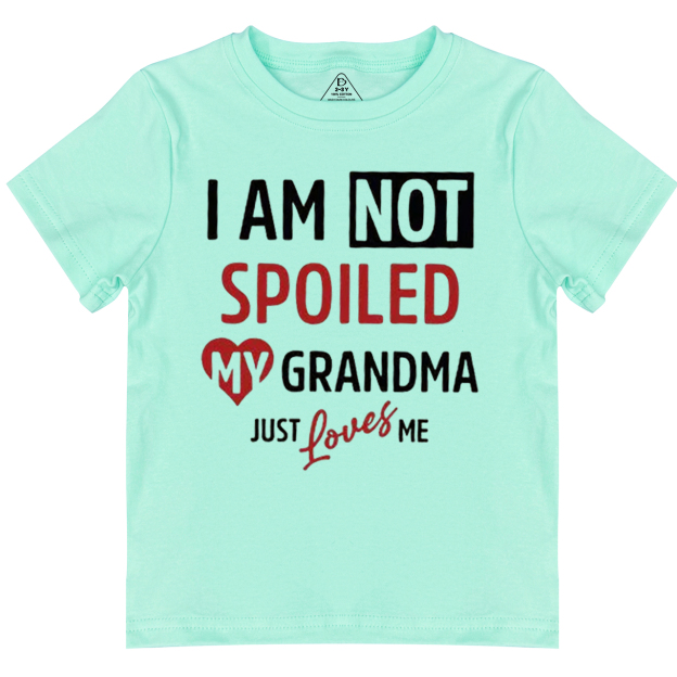 I'm Not Spoiled My Grandma Just Loves Me Toddler&Kid's Tees Beepumpkin