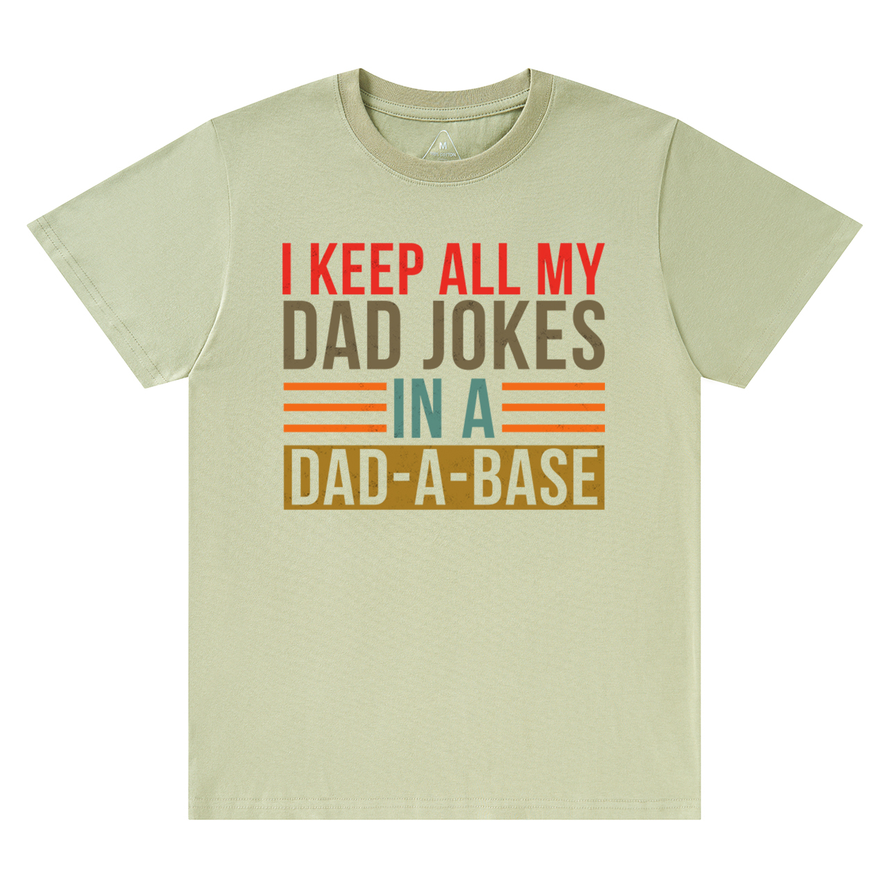 Keep All My Dad Jokes In A Dad-A-Base T-Shirt