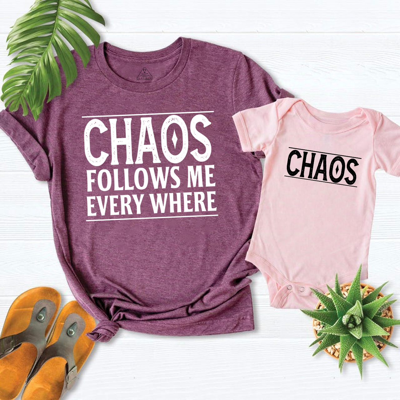 Chaos Follows Me Every Where And Chaos T-Shirts For Mom&Me
