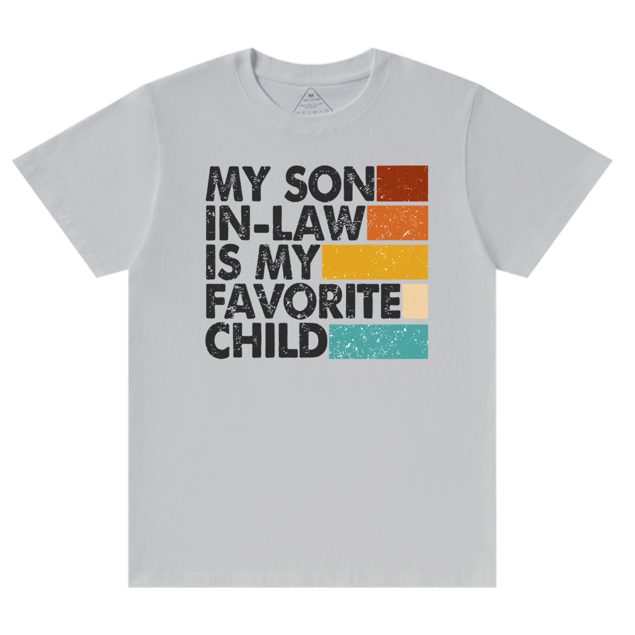 My Son In-law Is My Favorite Mama T-Shirts