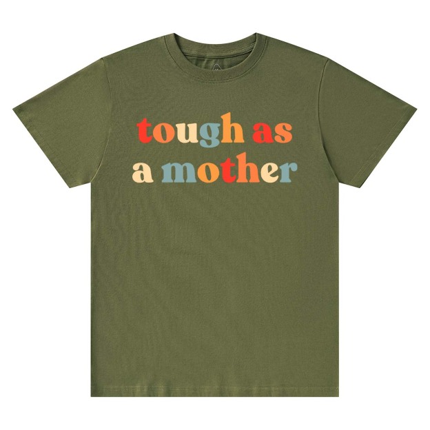 Tough As A Mother-Strong Woman Shirt