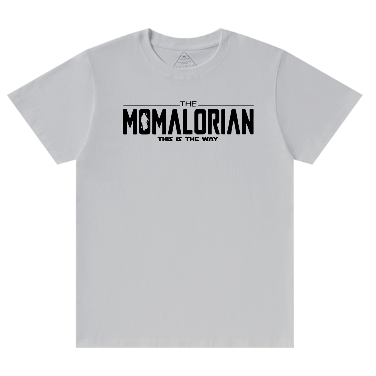 This Is The Way Mama T-Shirts