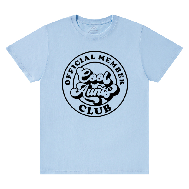 Cool Aunts Club T-Shirts 