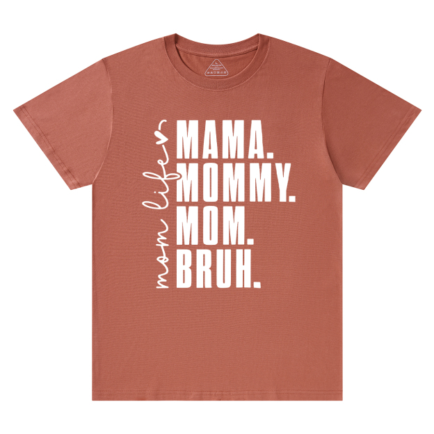 Funny Mama Mommy Mom Bruh T-Shirt