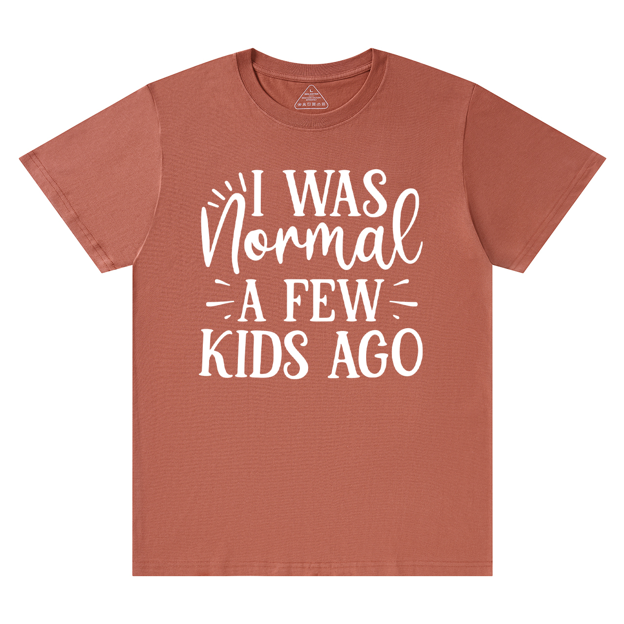 I Was Nonmal A Few Kids Ago T-Shirt For Mama