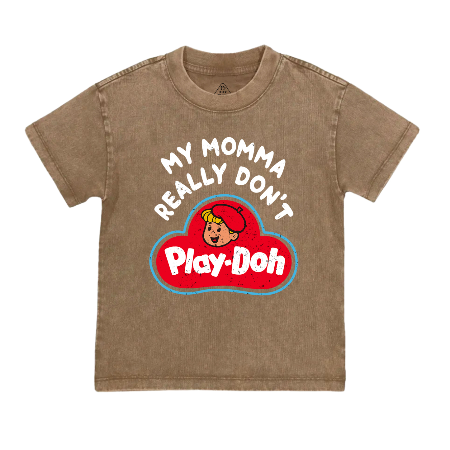 My Momma Really Don't Play-Doh Toddler&Kids Washed Tees