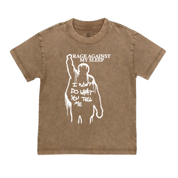 Rage Against My Sleep Toddler&Kids Washed Tees          