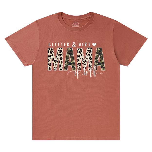 Glitter And Dirt Mama Of Both Shirt