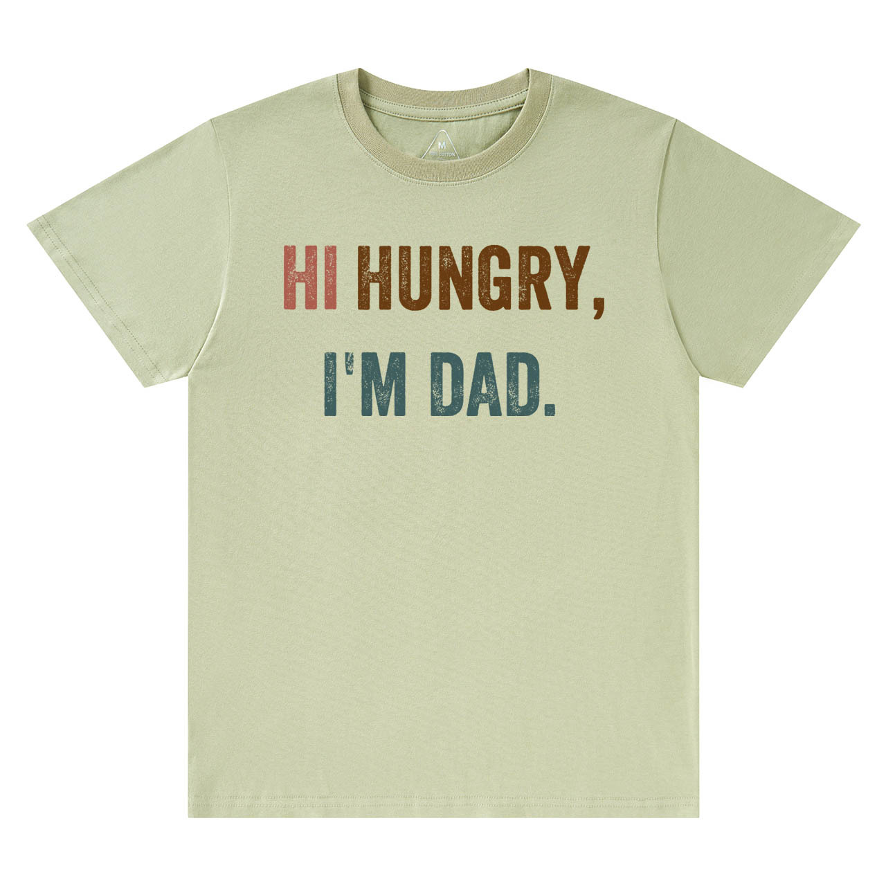 Hi Hungry I'm Dad T-shirt