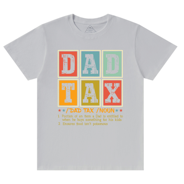 Dad Tax T-shirt