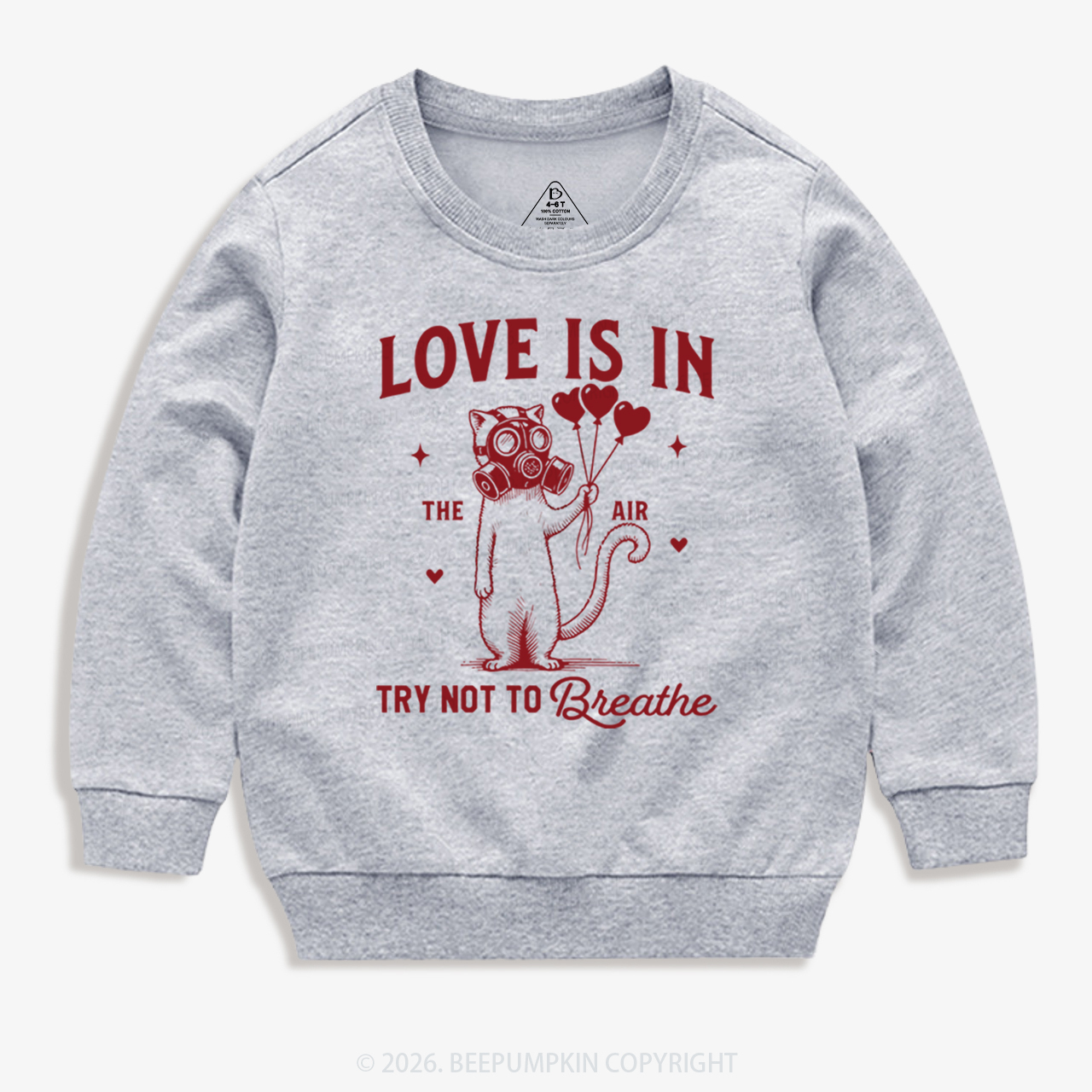 Love is in The Air Try Not To Breathe Kid's Sweatshirt