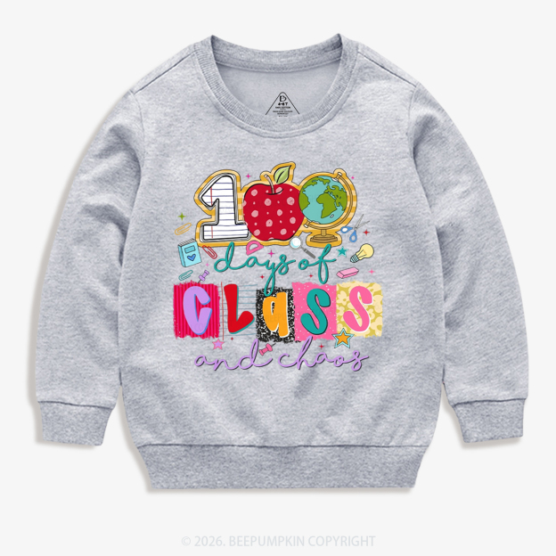 Class And Chaos 100 Days of School Toddler&Kid's Sweatshirt