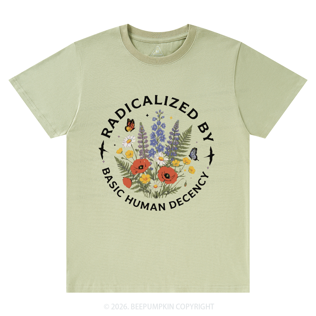 Radicalized By Basic Human Decency T-Shirts