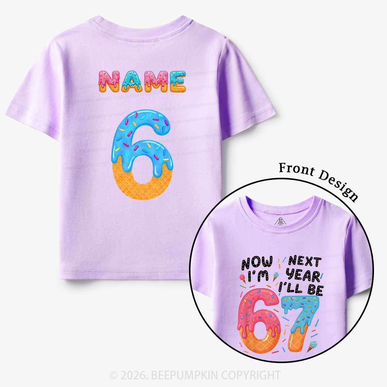 Personalized Birthday Now I'm 6 Next Year I'll Be 7 Toddler&Kid's Tees