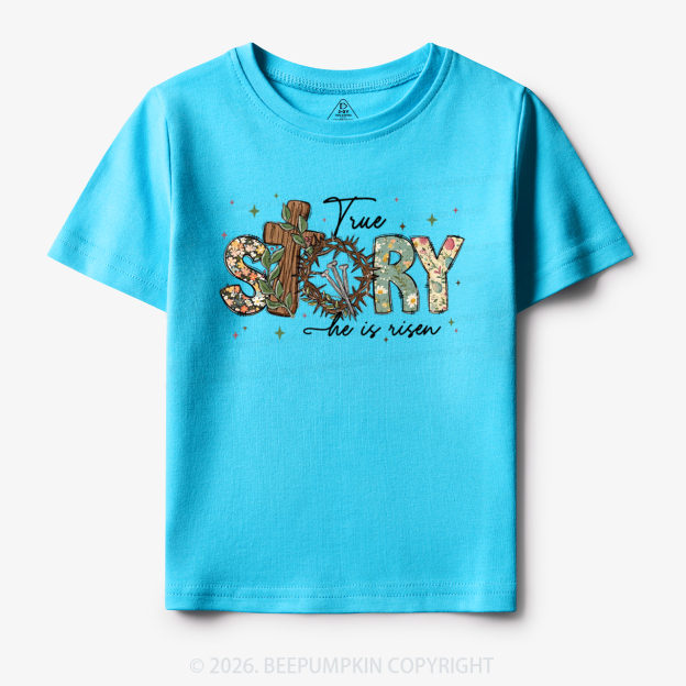 True Story He Is Risen Retro Easter Toddler&Kid's Tees