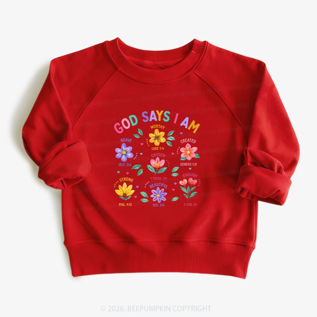 God Says I Am Flowers Kid's Sweatshirt