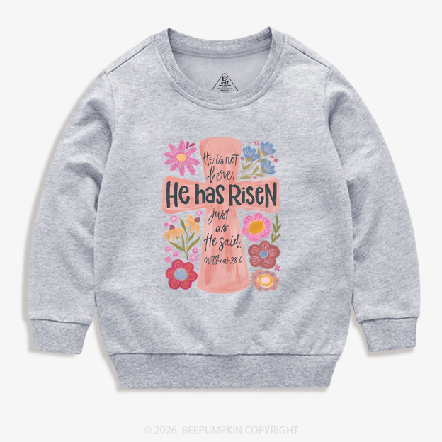 He Has Risen Christian Resurrection day Kid's Sweatshirt