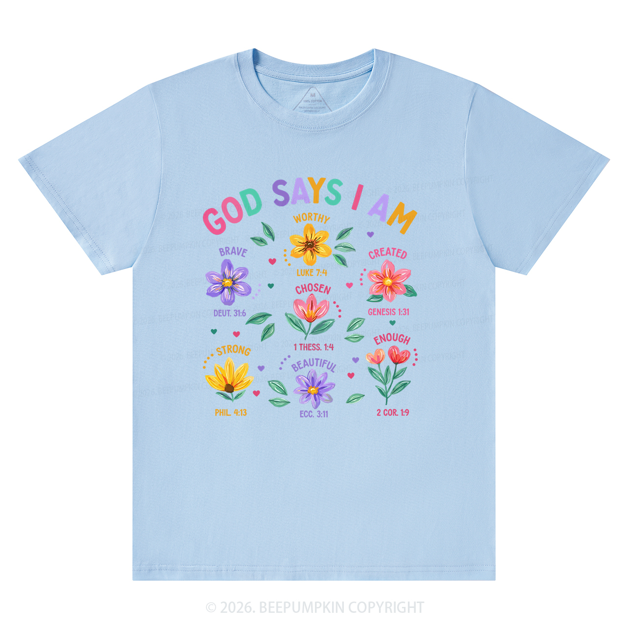God Says I Am Flowers Shirts