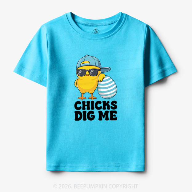 Chicks Dig Me Easter Toddler&Kid's Tees