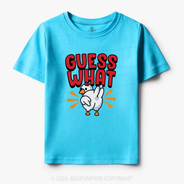 Guess What Chicken Butt Silly Joke Toddler&Kid's Tees