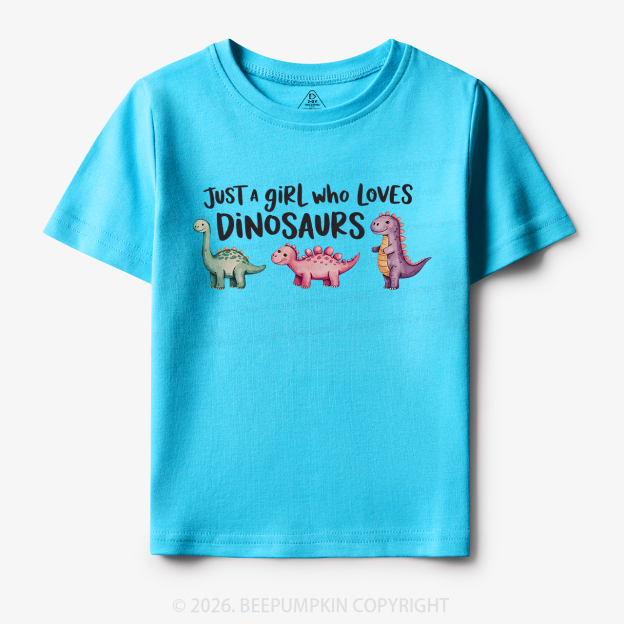 Just A Girl Who Loves Dinosaurs Toddler&Kid's Tees