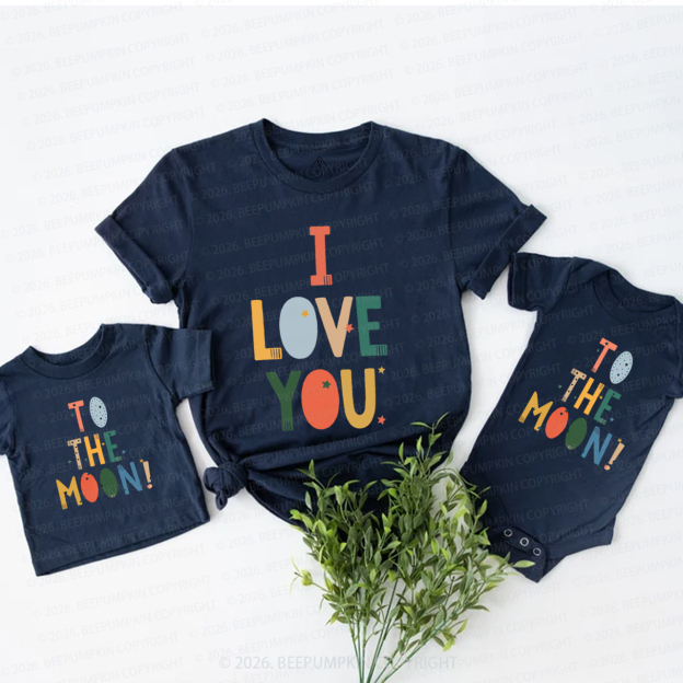 I Love You To the Moon Mom&Me Matching T-Shirts
