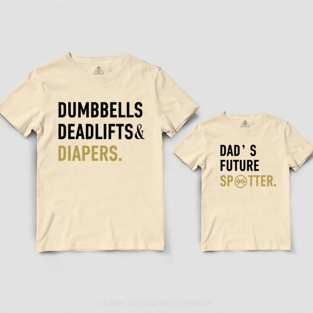 Dumbbells Deadlifts Diapers Dad&Me Matching Shirts