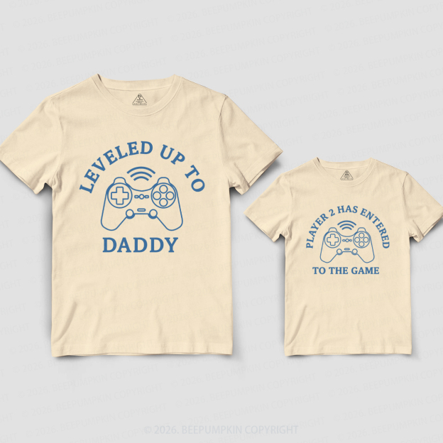 Leveled Up To Daddy Player 2 has Entered The Game Dad&Me Matching Shirts