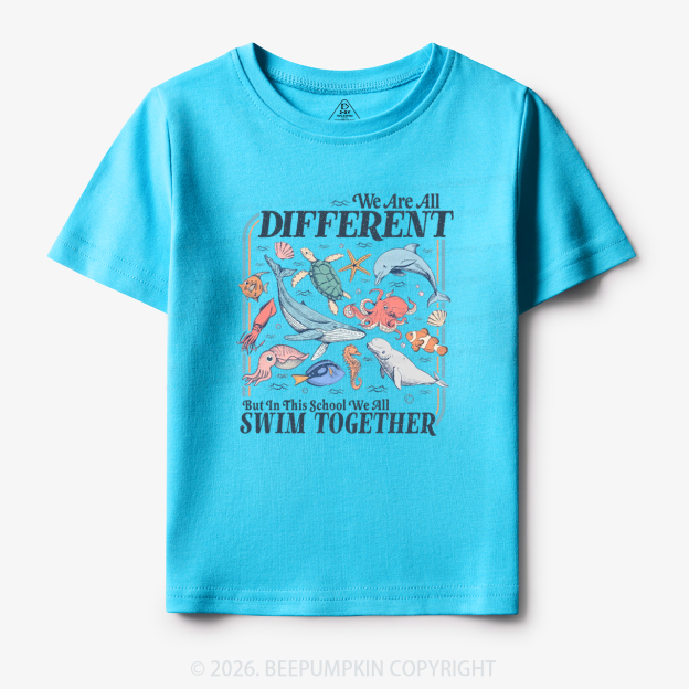 Ocean Animals We Are All Different Swim Together Toddler&Kid's Tees