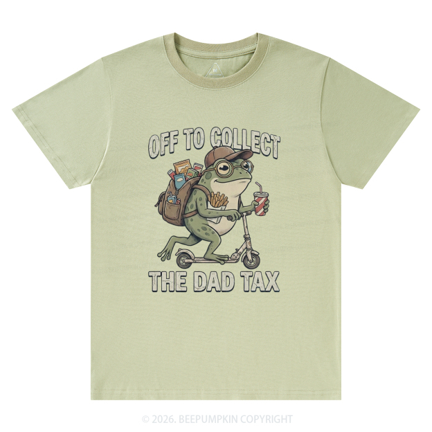 Funny Frog Off To Collect The Dad Tax T-Shirts