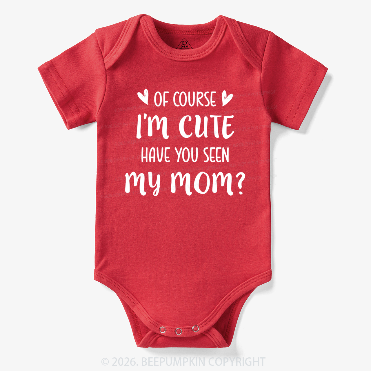 Of Course I'm Cute Funny Bodysuit