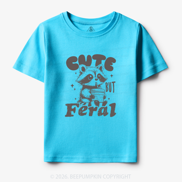 Funny Raccoon Cute But Feral Toddler&Kid's Tees