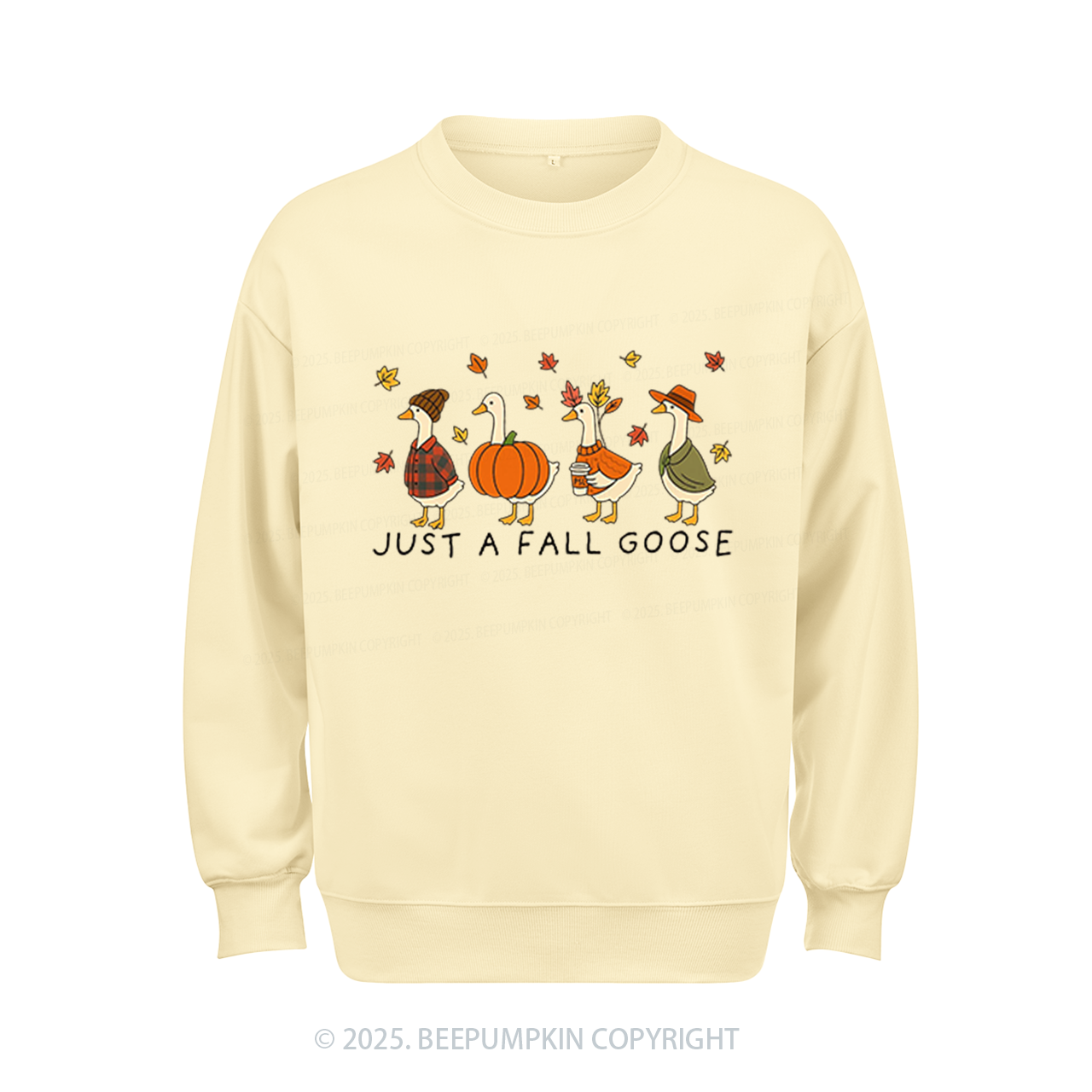 Just A Fall Goose Sweatshirt Beepumpkin