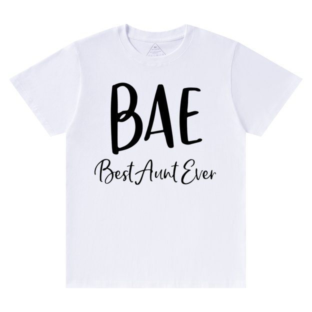 BAE Best Aunt Ever T-Shirts 