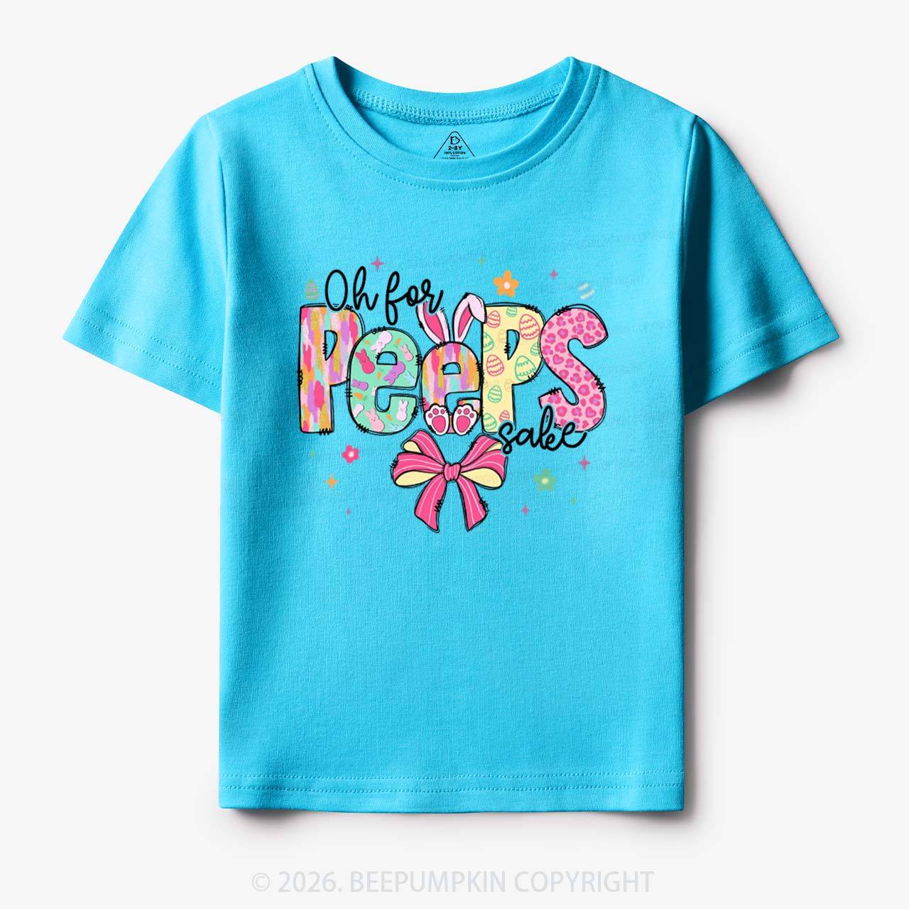 Oh For Peeps Sake Easter Toddler&Kid's Tees