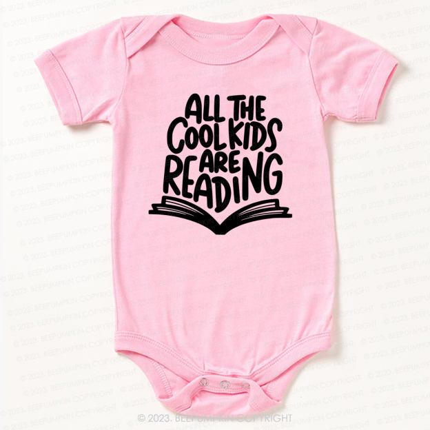 All The Cool Kids Are Reading Bodysuit For Baby